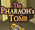 The Pharaohs Tomb